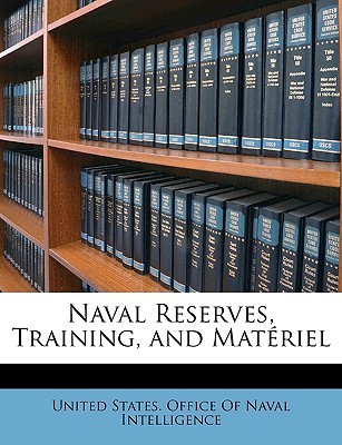 Naval Reserves, Training, and Materiel - United States Office of Naval Intellige (Creator)