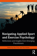 Navigating Applied Sport and Exercise Psychology: Reflections and Insights from Emerging Practitioners