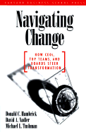 Navigating Change - Hambrick, Donald C (Editor), and Tushman, Michael L (Editor), and Nadler, David A (Editor)