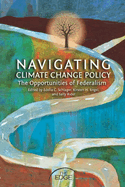 Navigating Climate Change Policy: The Opportunities of Federalism
