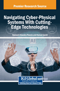 Navigating Cyber-Physical Systems With Cutting-Edge Technologies