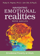 Navigating Emotional Realities with Adults: Emotional Poverty at Work