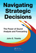 Navigating Strategic Decisions: The Power of Sound Analysis and Forecasting