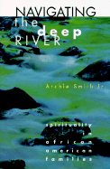 Navigating the Deep River: Spirituality in African American Families