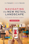 Navigating the New Retail Landscape: A Guide for Business Leaders