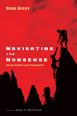 Navigating the Nonsense - Bixby, Douglas J, and McClintock, Karen a (Foreword by)