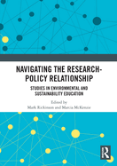 Navigating the Research-Policy Relationship: Studies in Environmental and Sustainability Education