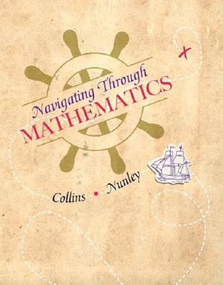Navigating Through Mathematics Mylab Math Access Card with Navigation Guide -- Access Card Package - Collins, Alicia, and Nunley, Denise