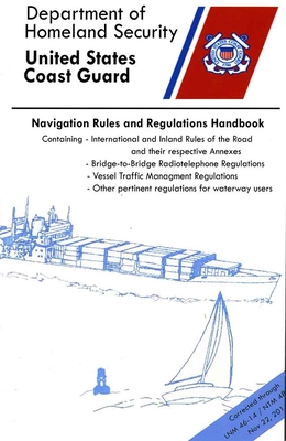 Navigation Rules and Regulations Handbook 2014 - U S Coast Guard (Editor)