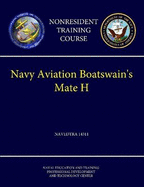 Navy Aviation Boatswain's Mate H - NAVEDTRA 14311 (Nonresident Training Course)