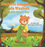 Naxbicc?-Naaghgesh ida Waab?sh: Little Bear's Day