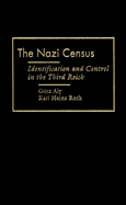 Nazi Census: Identification and Control in the Third Reich