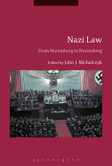 Nazi Law: From Nuremberg to Nuremberg