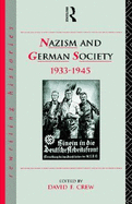 Nazism and German Society 1933-1945 - Crew, David (Editor)