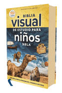 Nbla, Biblia Visual de Estudio Para Nios, Tapa Dura, Interior a Cuatro Colores, Comfort Print: Explora La Biblia: Personajes, Lugares E Historia