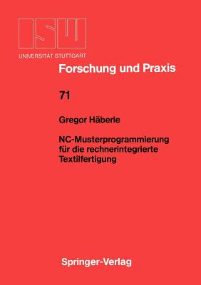 NC-Musterprogrammierung f?r die rechnerintegrierte Textilfertigung - H?berle, Gregor
