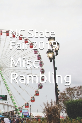 NC State Fair 2019 - Rambling, Misc