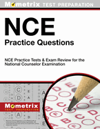 NCE Practice Questions: NCE Practice Tests & Exam Review for the National Counselor Examination