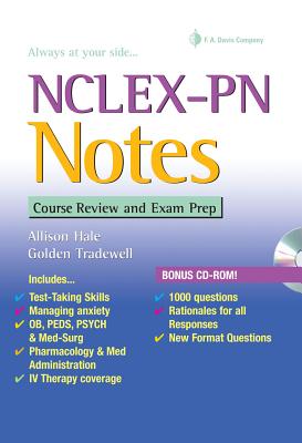 Nclex-PN Notes: Course Review and Exam Prep - Hale, Allison, Msn, Ba, RN, and Tradewell, Golden M, PhD, Ma, RN