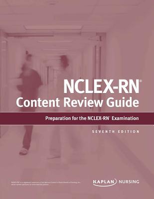 Nclex-RN Content Review Guide - Kaplan Nursing