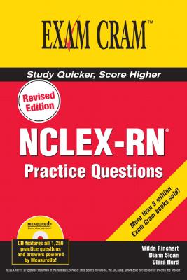 NCLEX-RN Exam Practice Questions Exam Cram - Rinehart, And Associates, and Rinehart, Wilda, and Rinehart & Associates
