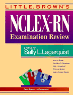 NCLEX-RN Examination Review - Langerquist, Sally L, and Colombraro, Geraldine C, RN, Ma (Editor), and Lagerquist, Sally L, RN, MS (Editor)