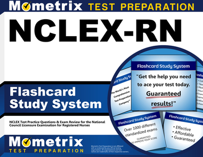 Nclex-Rn Flashcard Study System: Nclex Test Practice Questions & Exam Review for the National Council Licensure Examination for Registered Nurses - Corporate Author-Mometrix Media Llc