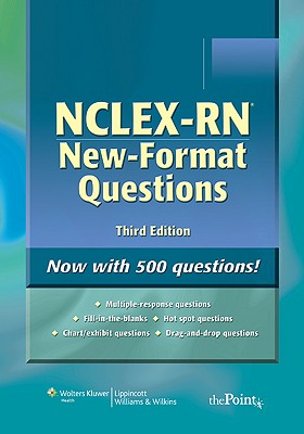 NCLEX-RN New-Format Questions - Lippincott Williams & Wilkins (Creator)