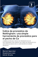 ?ndice de pron?stico de Nottingham: una simple herramienta de pron?stico para el pecho de Ca