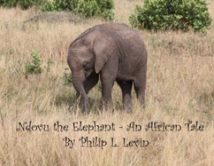 Ndovu the Elephant-an African Tale