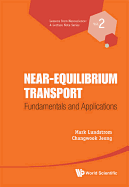 Near-Equilibrium Transport: Fundamentals and Applications