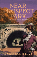 Near Prospect Park: A Mary Handley Mystery