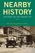 Nearby History: Exploring the Past Around You