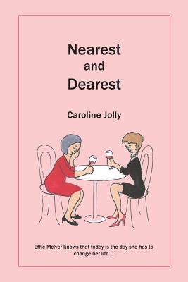 Nearest and Dearest - Caroline Jolly