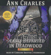 Nearly Departed in Deadwood - Charles, Ann, and Shaffer, Caroline (Read by)