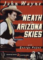 'Neath the Arizona Skies - Harry L. Fraser