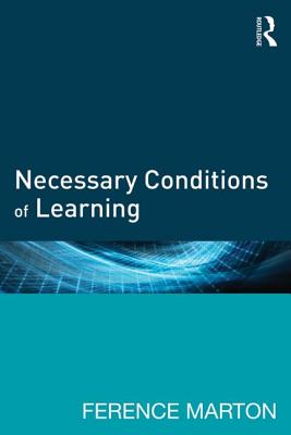 Necessary Conditions of Learning - Marton, Ference