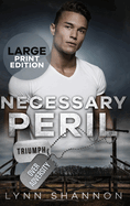 Necessary Peril: A Small-town Christian Romantic Suspense (Large Print)