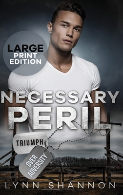 Necessary Peril: A Small-town Christian Romantic Suspense (Large Print) - Shannon, Lynn