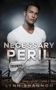 Necessary Peril: A Small-town Christian Romantic Suspense