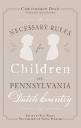 Necessary Rules for Children in Pennsylvania Dutch Country