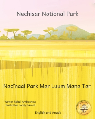 Nechisar National Park: Learn To Count with Ethiopian Animals in English and Anuak - Ready Set Go Books, and Kurtz, Caroline (Editor)