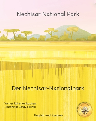 Nechisar National Park: Learn To Count with Ethiopian Animals in English and German - Ready Set Go Books, and Kurtz, Caroline (Editor)