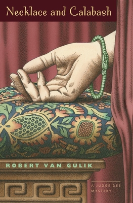 Necklace and Calabash: A Chinese Detective Story - Van Gulik, Robert