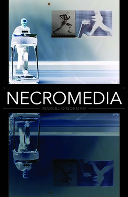 Necromedia: Volume 33 - O'Gorman, Marcel