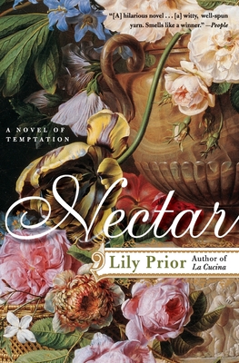 Nectar: A Novel of Temptation - Prior, Lily