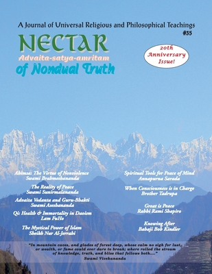 Nectar of Non-Dual Truth #35: A Journal of Universal Religious and Philosophical Teachings - Kindler, Babaji Bob, and Hixon, Lex, and Shapiro, Rami