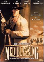 Ned Blessing: Return of the Hooded