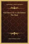 Ned Myers or a Life Before the Mast