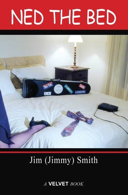 Ned the Bed - Smith, Jim (Jimmy)